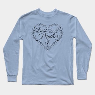 Mother’s Day ‘Best Mother’ floral heart-shaped wreathe design Long Sleeve T-Shirt